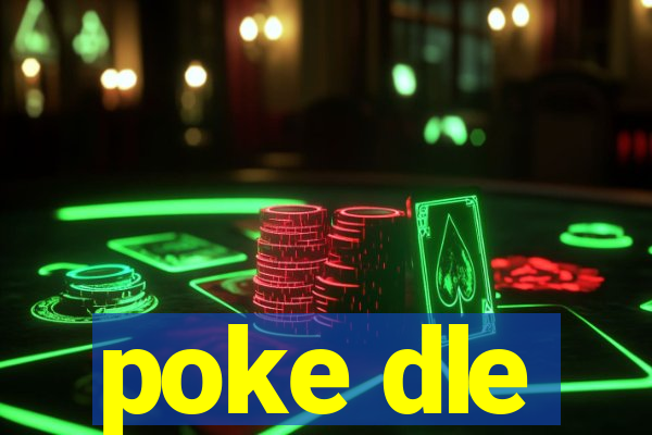 poke dle